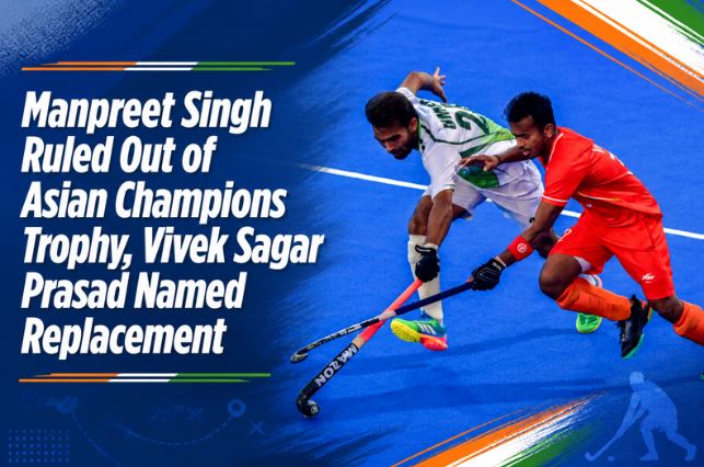 Manpreet Singh Ruled Out of Asian Champions Trophy, Vivek Sagar Prasad Named Replacement